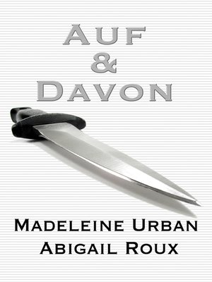 cover image of Auf & Davon (Cut & Run)